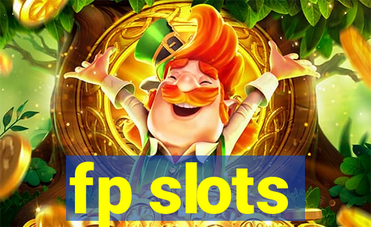 fp slots